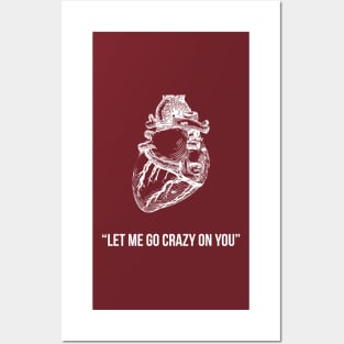 Crazy on You Posters and Art